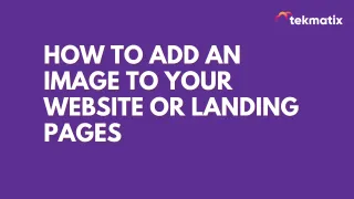 How to Add an Image to your Website or Landing Pages