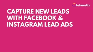 Capture New Leads with Facebook & Instagram Lead Ads