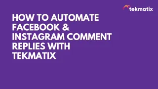 How to Automate Facebook & Instagram Comment Replies with TekMatix