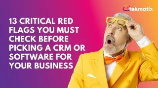 13 CRITICAL RED FLAGS You MUST Check BEFORE Picking a CRM or Software For Your Business