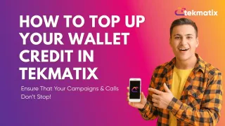  How to Top Up Your Credit and Wallet in Tekmatix (So Your CampaignsDon’t Stop!)