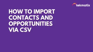 How To Import Contacts and Opportunities via CSV
