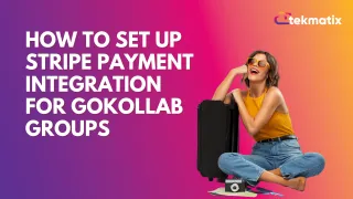 How To Set Up Stripe Payment Integration for GoKollab Groups
