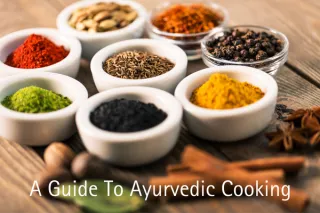 What Makes A Meal Ayurvedic?