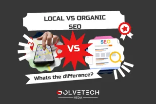 Local vs. Organic SEO: Understanding the Differences and Benefits