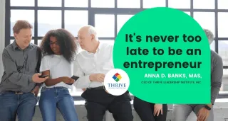 It's Never Too Late to Be an Entrepreneur