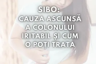 SIBO: Cauza ascunsă a colonului iritabil și cum o poți trata