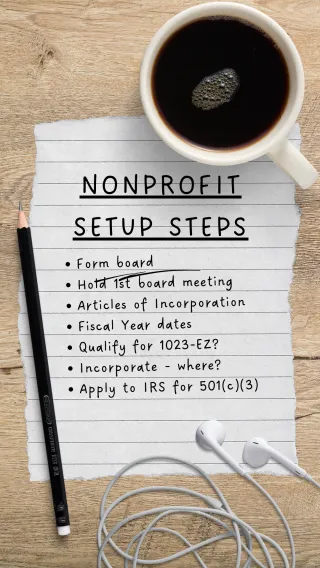 Overwhelmed to Organized: A New Nonprofit Founder's Guide (Part 2)