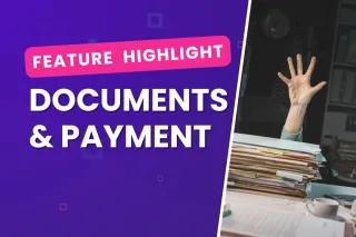 Feature Highlight: Documents & Payment