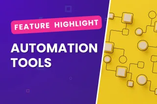 Feature Highlight: Automation