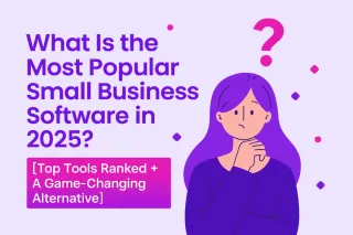 What Is the Most Popular Small Business Software in 2025? [Top Tools Ranked + A Game-Changing Alternative]