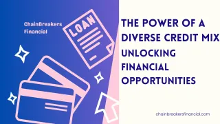 The Power of a Diverse Credit Mix: Unlocking Financial Opportunities