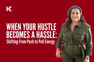 When Your Hustle Becomes a Hassle: Shifting From Push to Pull Energy