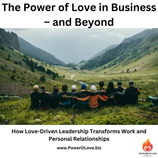 The Power of Love in Business – and Beyond