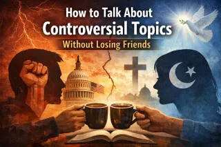 How to Talk About Controversial Topics (Without Losing Friends)