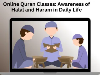 Online Quran Classes: Awareness of Halal and Haram in Daily Life