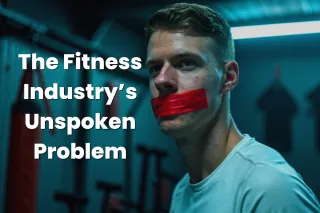 The Unspoken Problem Fitness Professionals Must Solve Now