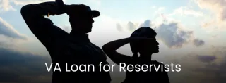 Can Reservists get VA Loans?