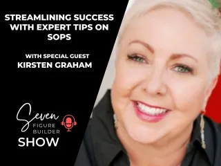 #139: Streamlining Success with Expert Tips on SOPs with Kirsten Graham