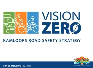 Kamloops VISION Zero - The Good, the Bad,The Questionable