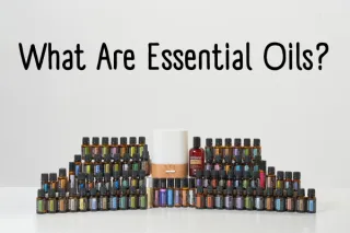 What Are Essential Oils?