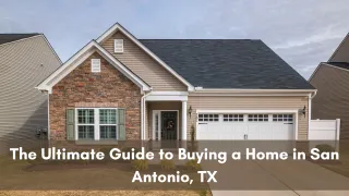 The Ultimate Guide to Buying a Home in San Antonio, TX