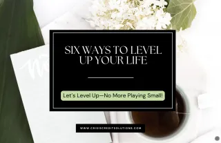 6 Ways to Level Up Your Life This Year