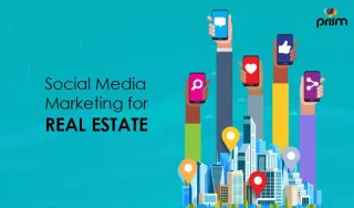 Mastering Social Media Marketing for Real Estate Professionals