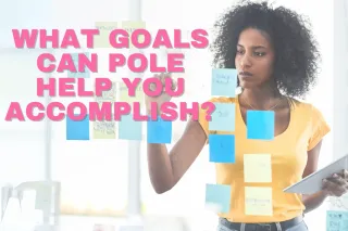 Pole Fitness: Unlocking a World of Personal Achievements
