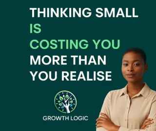 Thinking Small is Costing You More Than You Realise