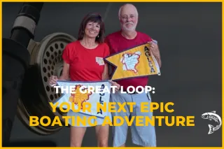 The Great Loop: Your Next Epic Boating Adventure
