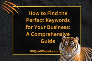 How to Find the Perfect Keywords for Your Business: A Comprehensive Guide