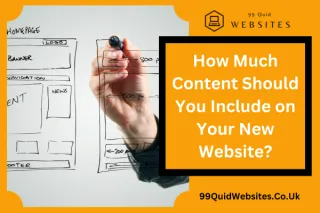 How Much Content Should You Include on Your New Website?