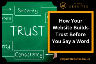 How Your Website Builds Trust Before You Say a Word