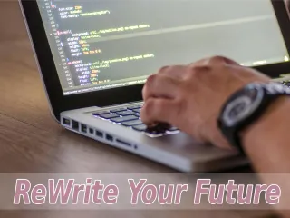 Rewriting Your Future