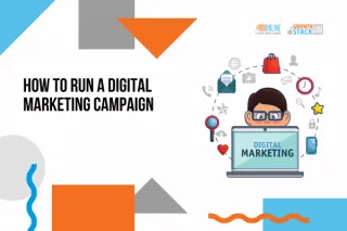 The Secrets of How to Run a Digital Marketing Campaign
