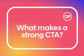What makes a strong Call To Action?