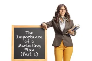 The Importance of a Marketing Plan (Part 1)