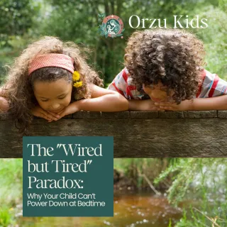 The "Wired but Tired" Paradox: Why Your Child Can’t Power Down at Bedtime