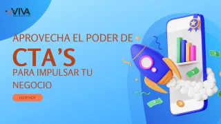  ¡Aprovecha el Poder de los CTA para Impulsar tus Conversiones!