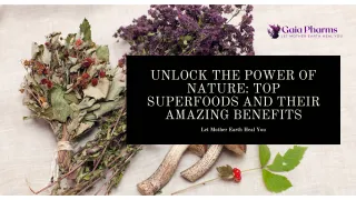 Unlock the Power of Nature: Top Superfoods and Their Amazing Benefits