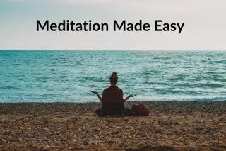 Meditation Made Easy