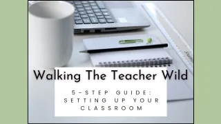 5-Step Guide To Setting Up Your Classroom