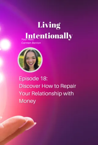 #18 Discover How to Repair your Relationship with Money