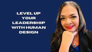 Navigating Leadership with Human Design: Your Blueprint for Success