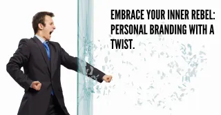 The Rebel's Guide to Personal Branding: Break the Rules and Win