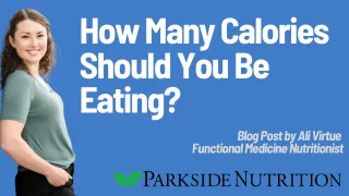 How Many Calories Should You Be Eating? 