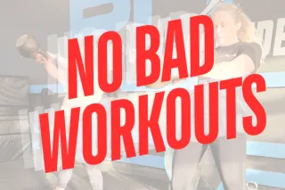 No Bad Workouts