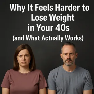 Why It Feels Harder to Lose Weight in Your 40s (and What Actually Works)
