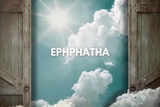 Ephphatha